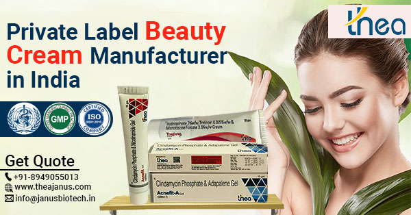 Private Labeling Beauty Cream Manufacturers in India | Thea Janus