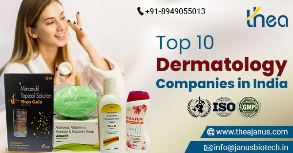 The Most Popular Top 10 Dermatology Companies in India | Thea Janus